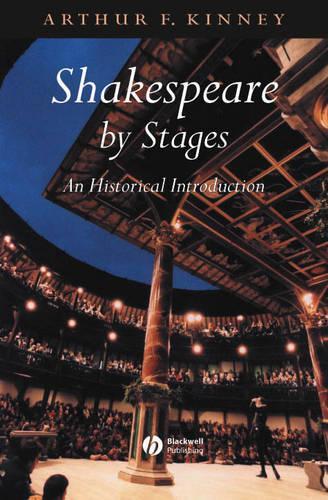 Паперова книга «Shakespeare by Stages: An Historical Introduction», автор Артур Ф. Кінні - фото №1