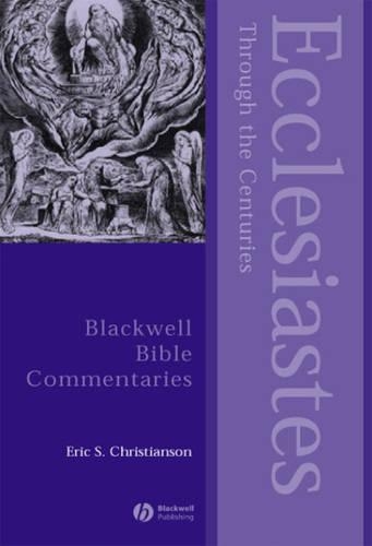 Бумажная книга «Ecclesiastes Through the Centuries», автор Эрик С. Кристиансон - фото №1