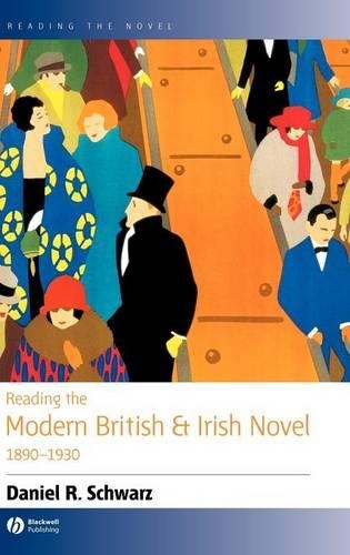 Бумажная книга «Reading the Modern British and Irish Novel 1890 - 1930», автор Дэниел Р. Шварц - фото №1