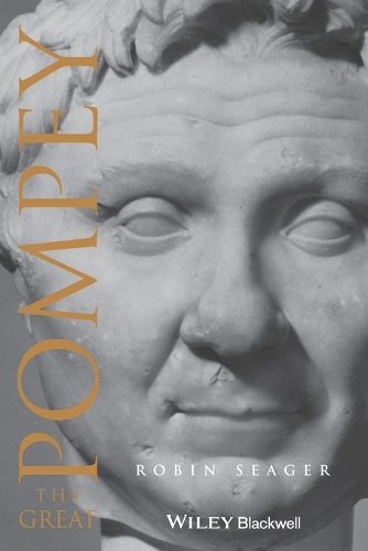 Бумажная книга «Pompey the Great: A Political Biography», автор Робин Сигер - фото №1