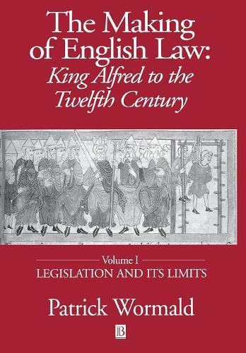Бумажная книга «The Making of English Law: King Alfred to the Twelfth Century, Legislation and its Limits», автор Патрик Вормальд - фото №1