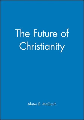 Бумажная книга «The Future of Christianity», автор Алистер Е. Макграт - фото №1