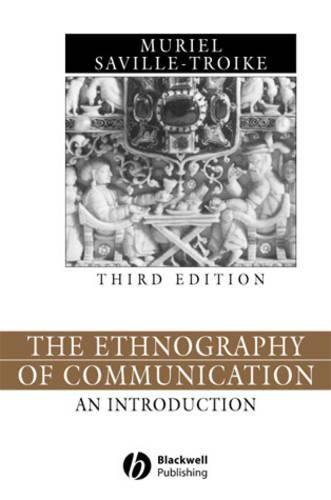Бумажная книга «The Ethnography of Communication: An Introduction», автор Мюриэль Сэвилл-Тройк - фото №1