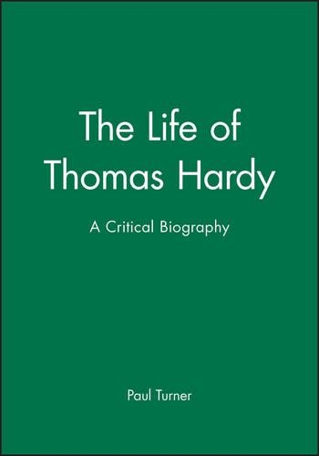 Паперова книга «The Life of Thomas Hardy: A Critical Biography», автор Пол Тернер - фото №1
