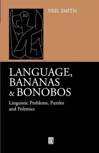 Паперова книга «Language, Bananas and Bonobos: Linguistic Problems, Puzzles and Polemics», автор Ніл Сміт - фото №1