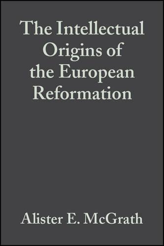 Бумажная книга «The Intellectual Origins of the European Reformation», автор Алистер Е. Макграт - фото №1