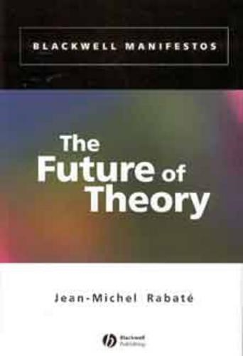 Бумажная книга «The Future of Theory», автор Жан-Мишель Рабат - фото №1