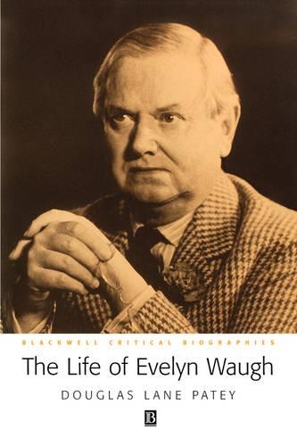 Бумажная книга «The Life of Evelyn Waugh: A Critical Biography», автор Дуглас Пэти - фото №1