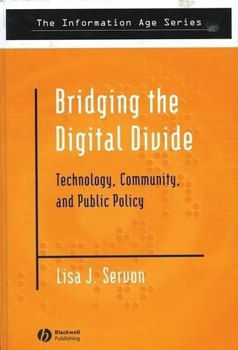 [object Object] «Bridging the Digital Divide: Technology, Community and Public Policy», автор Лиза Дж. Сервон - фото №1