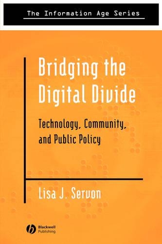 [object Object] «Bridging the Digital Divide: Technology, Community and Public Policy», автор Ліза Дж. Сервон - фото №1