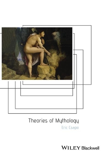 Бумажная книга «Theories of Mythology», автор Эрик Ксапо - фото №1