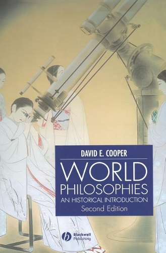 Бумажная книга «World Philosophies: A Historical Introduction», автор Дэвид Э. Купер - фото №1
