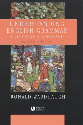 [object Object] «Understanding English Grammar: A Linguistic Approach», автор Рональд Уордхоу - фото №1