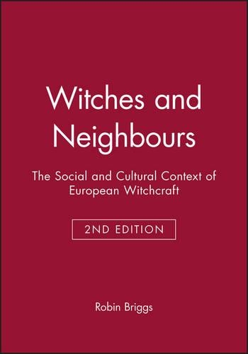 Бумажная книга «Witches and Neighbours: The Social and Cultural Context of European Witchcraft», автор Робин Бриггс - фото №1