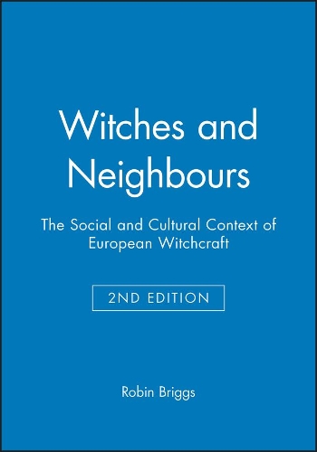 Бумажная книга «Witches and Neighbours: The Social and Cultural Context of European Witchcraft», автор Робин Бриггс - фото №1
