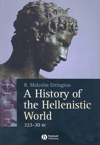 Паперова книга «A History of the Hellenistic World: 323 - 30 BC», автор Р. Малкольм Еррінгтон - фото №1