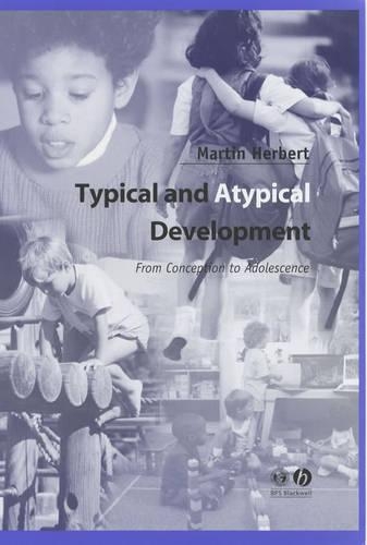 Бумажная книга «Typical and Atypical Development: From Conception to Adolescence», автор Мартин Херберт - фото №1