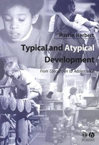 Бумажная книга «Typical and Atypical Development: From Conception to Adolescence», автор Мартин Херберт - фото №1