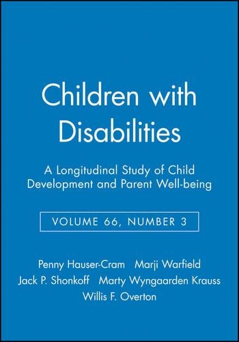 Бумажная книга «Children with Disabilities: A Longitudinal Study of Child Development and Parent Well-being, Volume 66, Number 3», авторов Джек П. Шонкофф, Марджи Уорфилд, Марти Вингаарден Краусс, Пенни Хаузер-Крам - фото №1