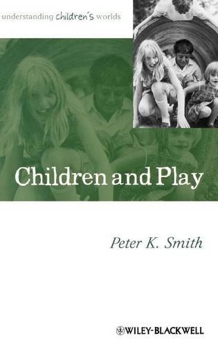 Паперова книга «Children and Play: Understanding Children's Worlds», автор Peter К. Сміт - фото №1
