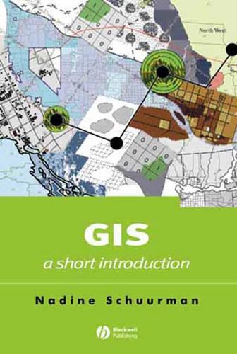 Бумажная книга «GIS: A Short Introduction», автор Надин Шурман - фото №1