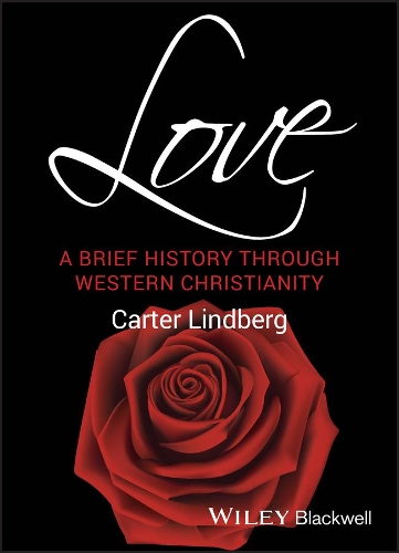 Паперова книга «Love: A Brief History Through Western Christianity», автор Картер Ліндберг - фото №1