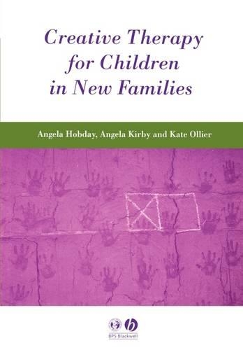 Паперова книга «Creative Therapy for Children in New Families», авторів Анжела Хобдей, Анжела Кірбі, Кейт Ольє - фото №1
