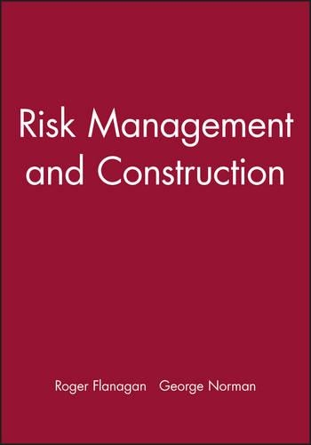 Паперова книга «Risk Management and Construction», авторів Джордж Норман, Роджер Фланаган - фото №1