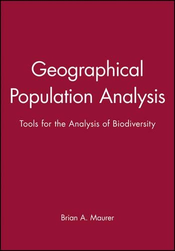 Бумажная книга «Geographical Population Analysis: Tools for the Analysis of Biodiversity», автор Брайан А. Маурер - фото №1