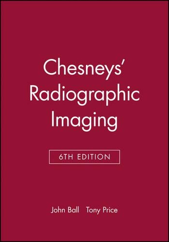 Паперова книга «Chesneys' Radiographic Imaging», авторів Адріан Д. Мур, Джон Л. Болл - фото №1
