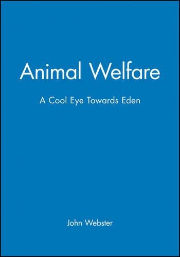 Паперова книга «Animal Welfare: A Cool Eye Towards Eden», автор Джон Вебстер - фото №1