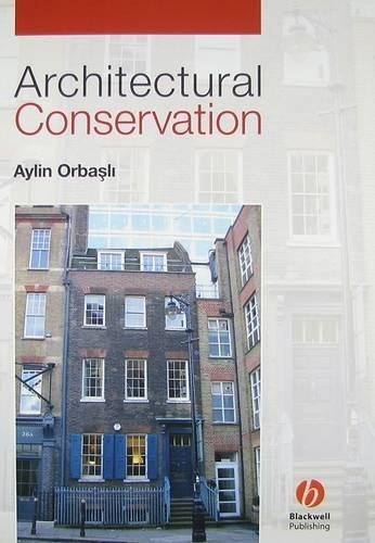Бумажная книга «Architectural Conservation: Principles and Practice», автор Айлин Орбасли - фото №1