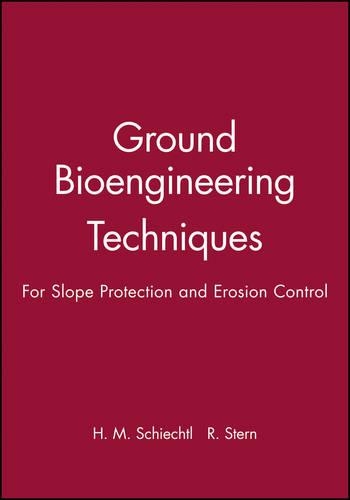 Бумажная книга «Ground Bioengineering Techniques: For Slope Protection and Erosion Control», авторов Уго Майнхард Шихтль, Роланд Штерн - фото №1