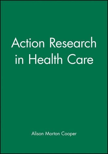 Паперова книга «Action Research in Health Care», автор Елісон Мортон Купер - фото №1