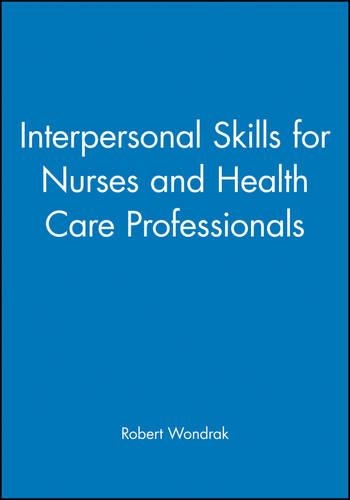 Бумажная книга «Interpersonal Skills for Nurses and Health Care Professionals», автор Роберт Вондрак - фото №1