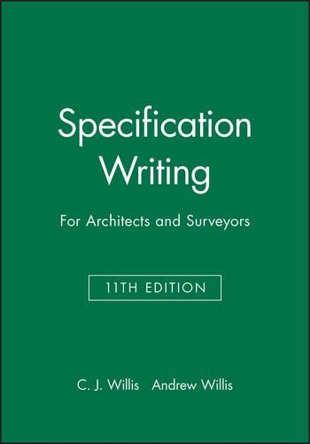 Бумажная книга «Specification Writing: For Architects and Surveyors», авторов Эндрю Уиллис, К. Дж. Уиллис - фото №1
