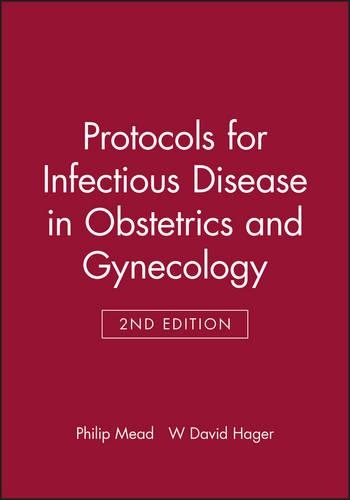 Бумажная книга «Protocols for Infectious Disease in Obstetrics and Gynecology», авторов Филип Мид, У Дэвид Хагер - фото №1