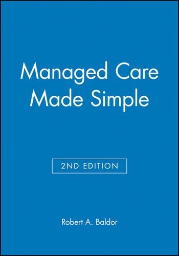 Бумажная книга «Managed Care Made Simple», автор Роберт А. Балдор - фото №1