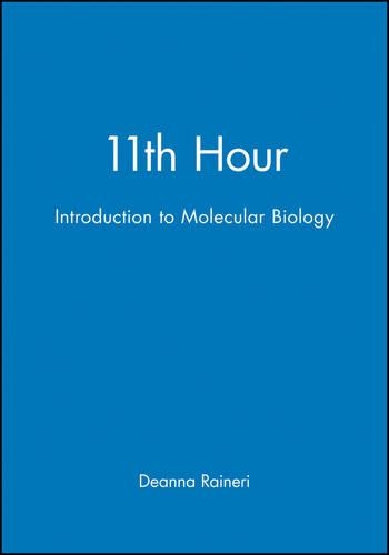 [object Object] «11th Hour: Introduction to Molecular Biology», автор Дианна Райнери - фото №1