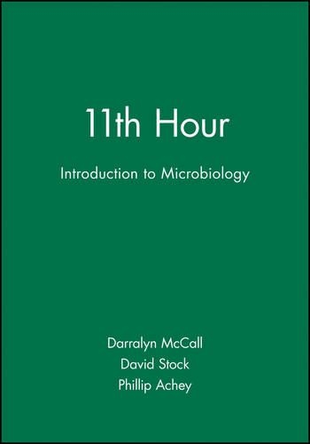 [object Object] «11th Hour: Introduction to Microbiology», авторов Дарралин МакКолл, Дэвид Сток, Филипп Эйчи - фото №1