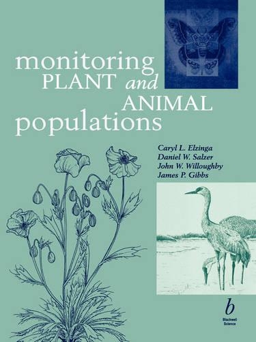 Бумажная книга «Monitoring Plant and Animal Populations: A Handbook for Field Biologists», авторов Кэрил Л. Эльзинга, Дэниел В. Зальцер, Джеймс П. Гиббс, Джон У. Уиллоуби - фото №1