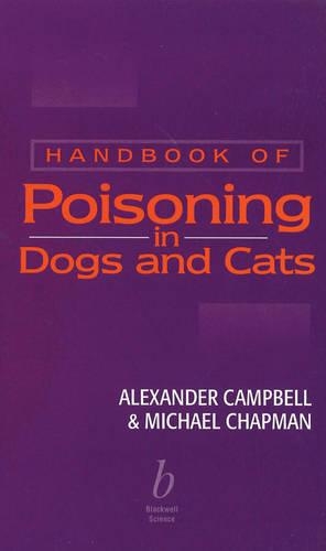 Бумажная книга «Handbook of Poisoning in Dogs and Cats», авторов Александр Кэмпбелл, Майкл Чепмен - фото №1