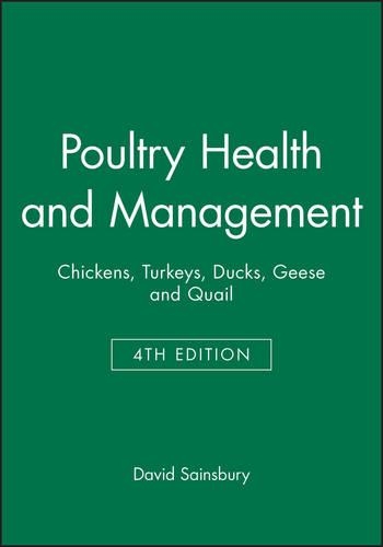 Паперова книга «Poultry Health and Management: Chickens, Turkeys, Ducks, Geese and Quail», автор Девід Сейнсбері - фото №1