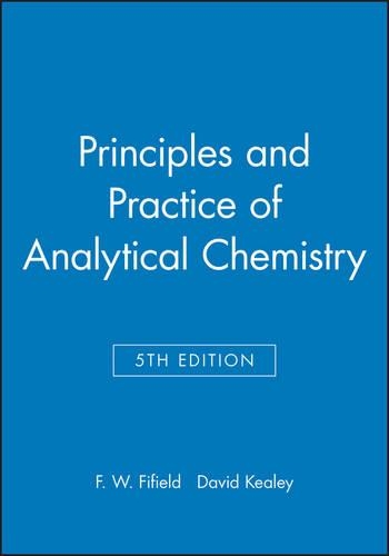 Паперова книга «Principles and Practice of Analytical Chemistry», авторів Девід Кілі, Ф. В. Файфілд - фото №1