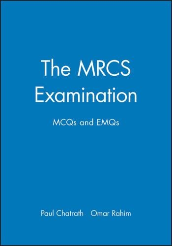 Паперова книга «The MRCS Examination: MCQs and EMQs», авторів Омар Рахім, Поль Шатрат - фото №1