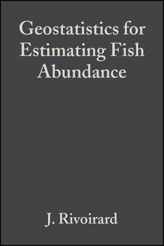 Бумажная книга «Geostatistics for Estimating Fish Abundance», авторов Дж. Ривуар, Дж. Симмондс, K. Г. Фут, Н. Без, П. Фернандес - фото №1