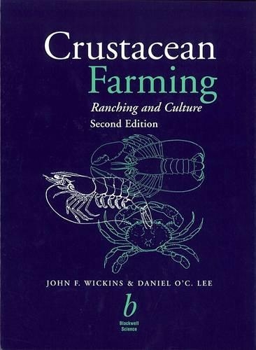 Бумажная книга «Crustacean Farming: Ranching and Culture», авторов Дэниел О'Си. Ли, Джон Ф. Уикинс - фото №1