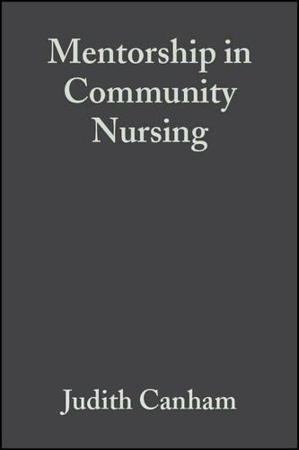 Бумажная книга «Mentorship in Community Nursing: Challenges and Opportunities», авторов Джоанна Беннетт, Джудит Кэнэм - фото №1