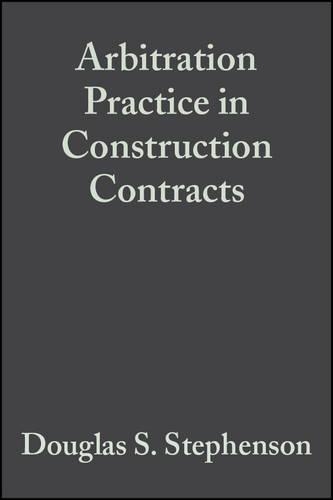 Бумажная книга «Arbitration Practice in Construction Contracts», автор Дуглас С. Стивенсон - фото №1
