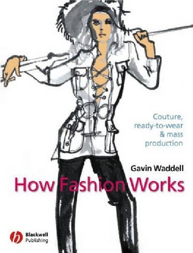 Паперова книга «How Fashion Works: Couture, Ready-to-Wear and Mass Production», автор Гевін Водделл - фото №1